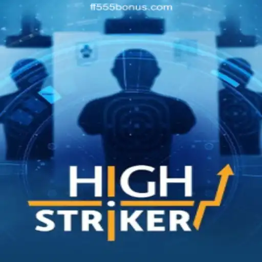 HighStriker: A Thrilling Gaming Experience at FF555 Cassino Online